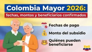 Colombia Mayor 2026: Link, fechas del pago doble y pasos para consultar si es beneficiario